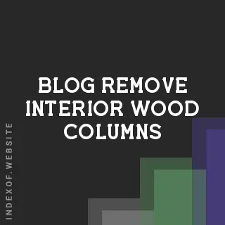 Is It Safe to Remove Interior Wood Columns? Structural Removal Guide | Logo - Indexof